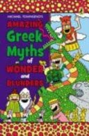 Amazing Greek Myths of Wonder and Blunders — Mike Townsend
