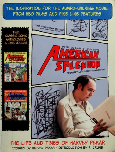 American Splendor The Life and Times of Harvey Pekar : Stories — Harvey Pekar