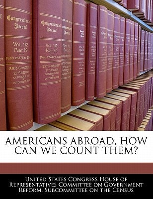 Americans Abroad, How Can We Count Them?