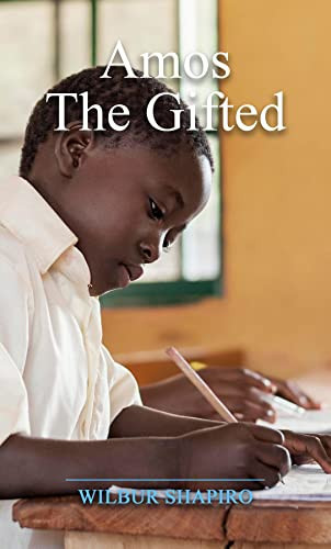 Amos the Gifted — Shapiro, Wilbur