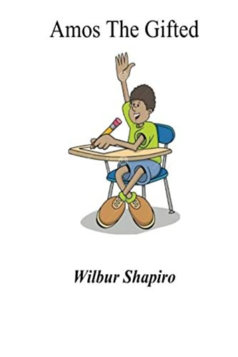 Amos The Gifted — Wilbur Shapiro