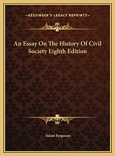 An Essay On The History Of Civil Society Eighth Edition — Adam Ferguson