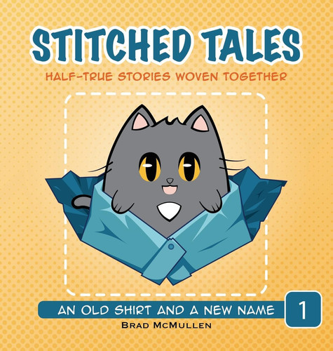 An Old Shirt and A New Name — Brad McMullen
