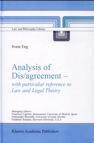 Analysis of Dis/agreement – with particular reference to Law and Legal Theory — S. Eng