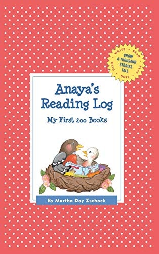 Anaya’s Reading Log My First 200 Books (GATST) — Martha Day Zschock