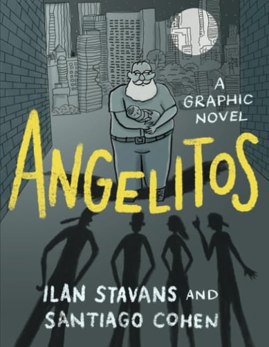 Angelitos A Graphic Novel — Ilan Stavans
