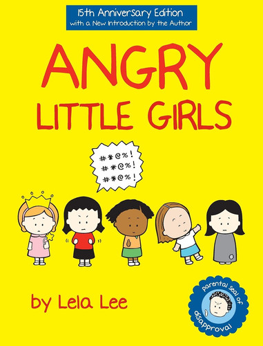Angry Little Girls — Lela Lee