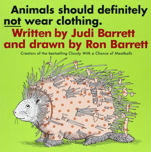 Animals Should Definitely Not Wear Clothing (1 Paperback/1 CD) — Judi Barrett