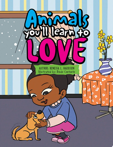 Animals You’Ll Learn to Love — Benessa Harrison