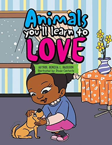 Animals You’Ll Learn to Love — Benessa Harrison