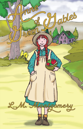 Anne of Green Gables — Lucy Maud Montgomery