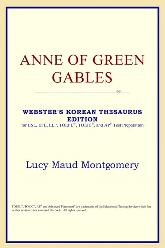 Anne of Green Gables — Lucy Maud Montgomery