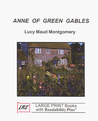 Anne of Green Gables — Lucy Maud Montgomery