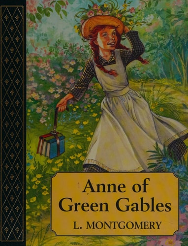 Anne of Green Gables — Lucy Maud Montgomery