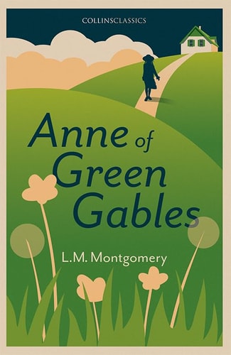 Anne of Green Gables — Lucy Maud Montgomery