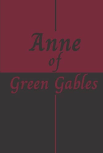 Anne of Green Gables (Luxurious Classics) — L. M. Montgomery