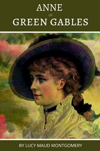 ANNE OF GREEN GABLES — Montgomery, Lucy Maud