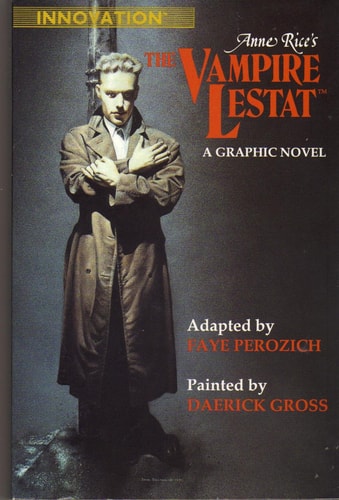 Anne Rice’s the Vampire Lestat A Graphic Novel — Anne Rice
