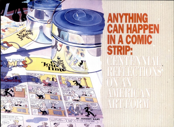 Anything Can Happen in a Comic Strip Centennial Reflections on an American Art Form — M. Thomas Inge