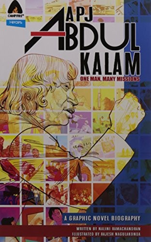 APJ Abdul Kalam One Man, Many Missions — Nalini Ramachandran