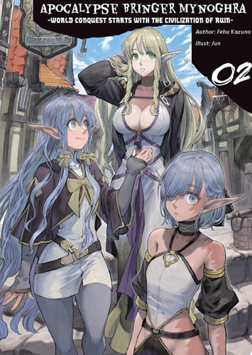 Apocalypse Bringer Mynoghra, Volume 2 World Conquest Starts with the Civilization of Ruin — Fehu Kazuno