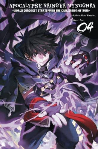 Apocalypse Bringer Mynoghra: World Conquest Starts with the Civilization of Ruin, Volume 5 — Fehu Kazuno