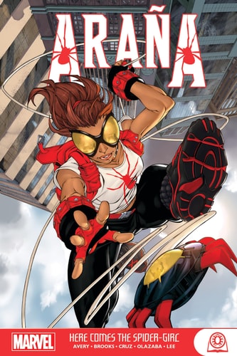 Arana: Here Comes the Spider-Girl — Fiona Avery