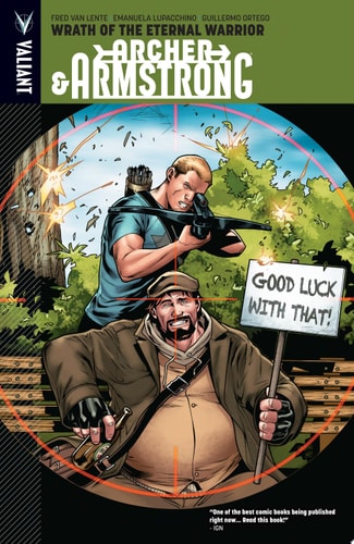 Archer & Armstrong Vol. 2: Wrath of the Eternal Warrior TPB — Fred Van Lente
