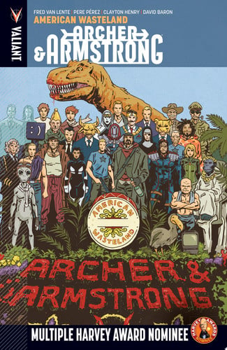 Archer & Armstrong Vol. 6: American Wasteland TPB — Fred Van Lente