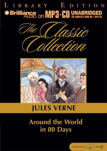 Around the World in 80 Days (Classic Collection) — Verne, Jules