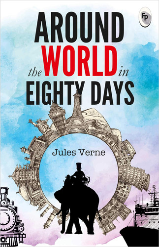Around the World in Eighty Days — Jules Verne