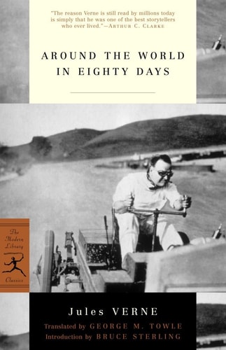 Around the World in Eighty Days (Modern Library Classics) — Verne, Jules