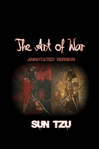 Art of War The Articles of Sun Tzu — Sun Tzu