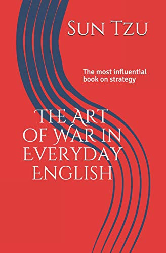 Art of War The Most Influential Book on Strategy — Sun Tzu