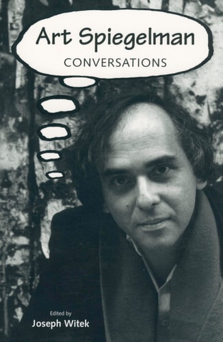 Art Spiegelman Conversations — Joseph Witek