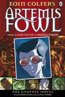 Artemis Fowl The Graphic Novel — Eoin Colfer