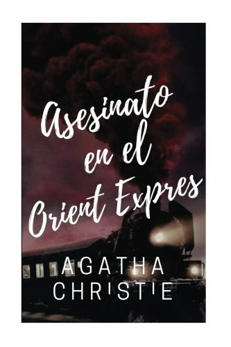Asesinato en El Orient Express — Agatha Christie