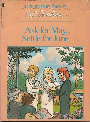 Ask for May, Settle for June — Trudeau, G. B.