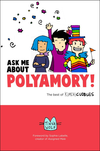 Ask Me About Polyamory — Tikva Wolf