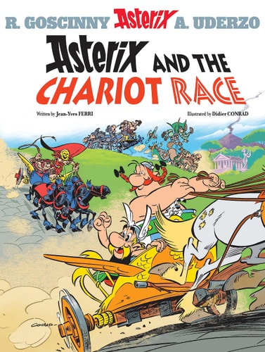 Asterix: Asterix and the Chariot Race Album 37 — Jean-Yves Ferri