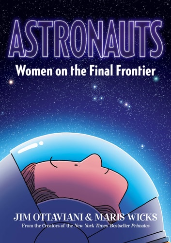 Astronauts Women on the Final Frontier — Jim Ottaviani