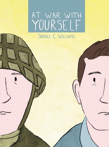 At War with Yourself A Comic about Post-Traumatic Stress and the Military — Samuel Williams