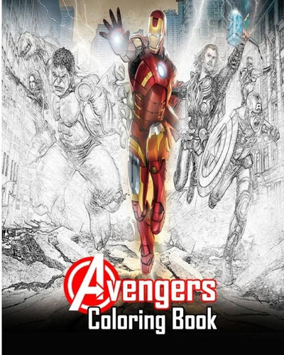 Avengers Coloring Book Grayscale Coloring Books for Kids Relaxation Art Therapy — Shirley S. Coe