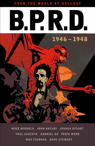B.P.R.D.: 1946-1948 — Mike Mignola