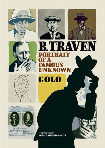 B. Traven Portrait of a Famous Unknown — Golo