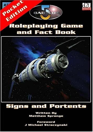 Babylon 5 Roleplaying Game and Fact Book Signs and Portents — Matthew Sprange