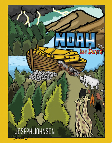 Babylon Doom Return of the Israelites: Noah: 1st Death — Joseph Johnson