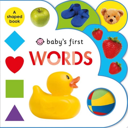 Baby’s First Words A Fun-Shaped Book — Roger Priddy