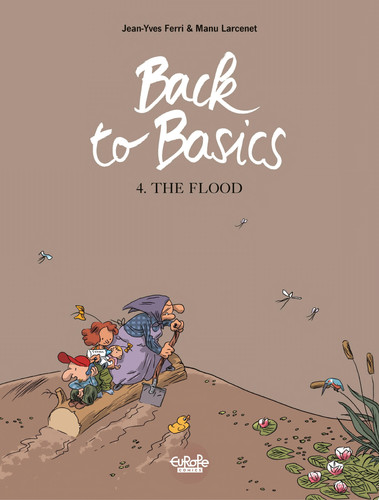 Back to basics – Volume 4 – The Flood — Jean-Yves Ferri