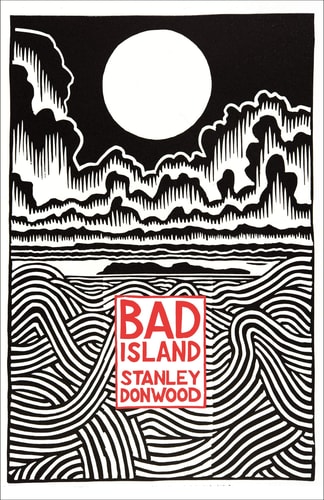 Bad Island — Stanley Donwood